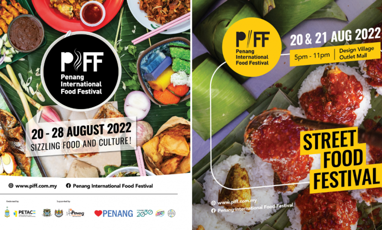 Photo of Penang International Food Festival 2022 Is Kicking Off With ‘Street food Festival’ On 20th & 21st August